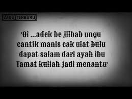 Terdapat beragam versi dari versi lagu asli sampai di kali ini doyansholawat akan bagikan oi adek berjilbab ungu versi sholawat nih teman teman. Lirik Lagu Adek Jilbab Ungu Youtube