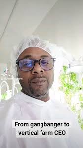 From gang banger to Vertical Farm Owner. Staying close to the problem so  I'm always working