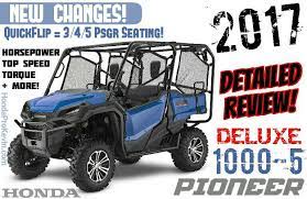With room for five occupants, all three models feature the same core values: 2017 Honda Pioneer 1000 5 Deluxe Review Specs New Changes Overview Breakdown Quickflip 3 4 5 Seater
