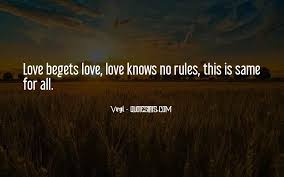 Top 35 Love Begets Quotes Famous Quotes Sayings About Love Begets