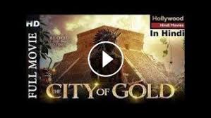 Filmyzilla hollywood history dual audio. City Of Gold Best Hollywood Action Adventure Movie 2020 Hindi Dubbed New Action Movies Full Hd