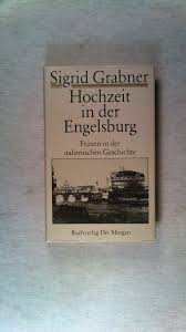 Wir helfen euch, den passenden hochzeitsspruch zu finden. Hochzeit In Der Engelsburg Frauen Aus Der Italienischen Geschichte German Edition Grabner Sigrid 9783371001265 Amazon Com Books