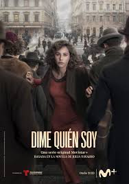 We revisit the history of the 20th century through the eyes of a woman: Dime Quien Soy Serie 2020 Sensacine Com