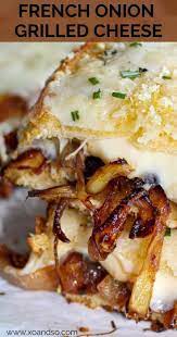 French Onion Grilled Cheese Sandwich Recipe Onion Grilled Cheese Gourmet Sandwiches Grilled Cheese Recipes