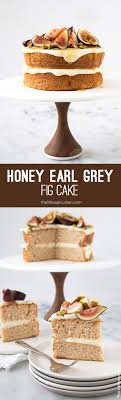 Honey Earl Grey Fig Cake The Little Epicurean Recipe Fig Cake Fig Recipes Desserts