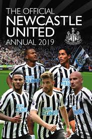 Whether it's the very latest transfer news from st james' park, quotes from the manager's press conference, match previews. Official Newcastle United Fc Annual 2019 Bartram Steve Clayton David Liverpool F C Hannen Mark James Josh Amazon De Bucher