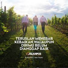 Teruslah Menebar Kebaikan Kutipan Bijak Motivasi Kata Kata Motivasi