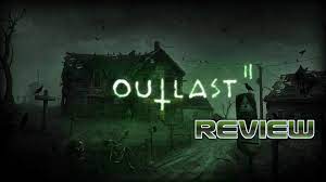 Outlast Ii Review Ps4 Video Game Reviews Outlast 2 Outlast Ii