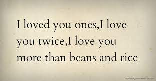 Read full profile here's a romantic fact for you: I Loved You Ones I Love You Twice I Love You More Than Text Message By Nita