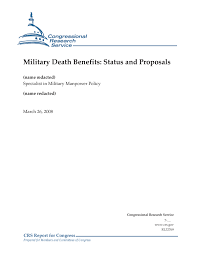Sign up for the pay and benefits report. Military Death Benefits Status And Proposals Everycrsreport Com