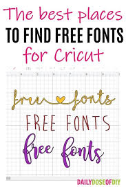 Where To Find Free Fonts For Cricut Design Space Top 5 Places Free Fonts For Cricut Cricut Free Cricut Projects Vinyl