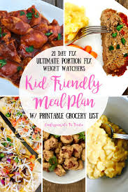 If you do not include the recipe your picture will be removed until the recipe is provided. Meal Plan Grocery List Week Of 8 26 19 Picky Kid Favorites 21 Day Fix Meal Plan Weight Watchers Meal Plan Confessions Of A Fit Foodie