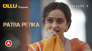 Patra Petika Part-1 S01E01 2022 Hindi Hot Web Series – Ullu