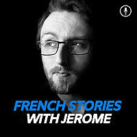 25 Best French Stories Podcasts to Listen to in 2025