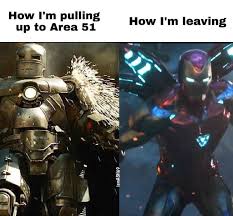 Area 51 Raid Memes 009 Puuling Up Vs Leaving Iron Man Comics And Memes