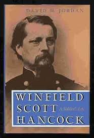 Winfield Scott Hancock: A Soldier's Life: Jordan, David M: 9780253365804:  Amazon.com: Books