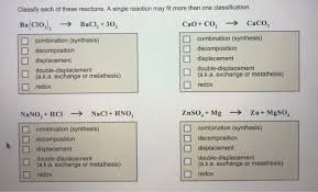 We balance each of the following redox reactions and classify it as a combinati… Classify Each Of These Reactions A Single Reaction Chegg Com