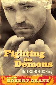 Fighting the Demons: The Lester Ellis Story: Ellis, Lester and Drane,  Robert: 9780733321092: Amazon.com: Books