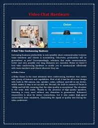 What S More Eztalks Onion Is Fully Compatible With Eztalks Meetings That Means If You Have Already Installed Ezta Video Chatting Video Conferencing Hardware