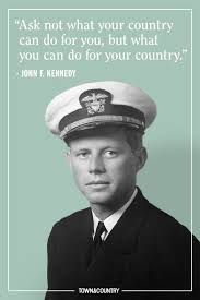 When mason said, you tried to make me kill my own president, i think that mason refers me to the u.s.a. 12 Best Jfk Quotes Of All Time Famous John F Kennedy Quotes