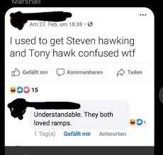 Guy paddling next to me: Tony Hawk And Steven Hawking Both Have In Common Comics And Memes