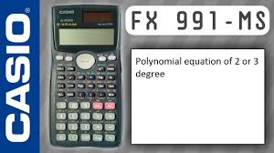 Casio Fx 991ms Polynomial Equation Of 2 Or 3 Degree Youtube