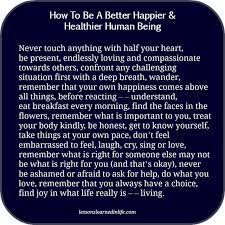 How To Be A Happier Healthier Human Being. - Lessons Learned In Life