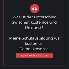 Frag doch deine neue tussi, alexa. was ist der unterschied zwischen kostenlos und umsonst? á Lustige Spruche Top 10 Lustige Spuche Zum Lachen