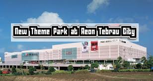 Tomei aeon tebrau city is one of the most popular jewellery in town, check out their fashion, clothes and more! Aeon Associate To Open Theme Park In Tebrau City Discover Jb ç›¡åœ¨æ–°å±±