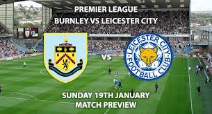 Burnley vs leicester city soccer highlights and goals. Burnley Vs Leicester City Match Preview Betalyst Com