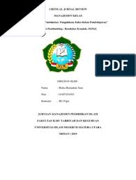 Manajemen kelas di sekolah dasar tidak hanya pengaturan belajar, fasilitas fisik dan rutinitas, tetapi menyiapkan kondisi kelas dan lingkungan sekolah agar agar. Cjr Manajemen Kelas
