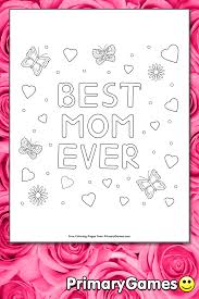 From simple and easy mother's day images to elaborate adult designs, we have all of the best printable i love you mum coloring pages. Best Mom Ever Coloring Page Free Printable Pdf From Primarygames