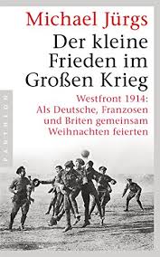Weil, in abweichung zu anderen christlichen kirchen, die anglikanische kirche die tradition der katholischen kirche beibehalten hat, so dass auch in england weihnachten am 25. Der Kleine Frieden Im Grossen Krieg Westfront 1914 Als Deutsche Franzosen Und Briten Gemeinsam Weihnachten Feierten Ebook Jurgs Michael Amazon De Kindle Shop