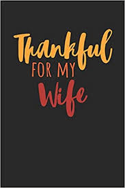 We did not find results for: Thanksgiving Notebook Thankful For My Wife Journal Thanksgiving Gift For Him And Her Thanksgiving Diary Medium College Ruled Journey Diary 110 Page Lined 6x9 15 2 X 22 9 Cm Notebooks Crafted Thanksgiving 9781707661749 Amazon Com Books
