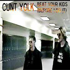 Cunt Yolk – Daddy's Cummies Lyrics | Genius Lyrics