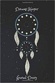 Amazon Com Dream Keeper Journal Diary For Record Your Dreams Their Symbols And Interpretation 100 Pages Trim Size 6 X 9 Inches 9798616465146 Notebook Adrista Books
