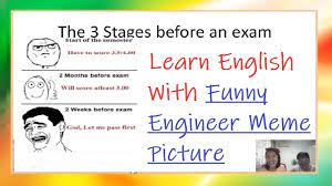 Learn English With Meme Pictures 50 Funny Engineering Meme Compilation Learn English Engineering Humor Engineering Memes