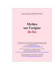 Mythes Sur L Origine Du Feu James George Frazer By Andrey Das Issuu
