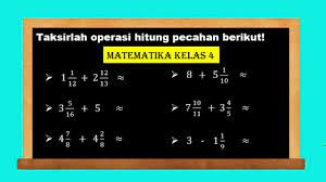 Cara paling mudah mengubah bilangan desimal dengan menjadi pecahan biasa adalah dengan mengubahnya ke bentuk pecahan dengan penyebut kelipatan 10, 100, 1.000 dan seterusnya. Taksiran Hasil Operasi Hitung Penjumlahan Dan Pengurangan Pecahan Desimal Matematika Kelas 4 Youtube