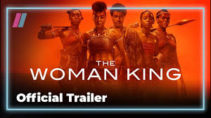 The Woman King: a powerful action epic with popcorn appeal