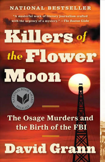 Killers of the Flower Moon: The Osage Murders and the Birth of the FBI by  David Grann / Birchbark Books & Native Arts