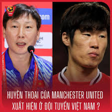 HOT: PARK JI SUNG IS ABOUT TO BECOME DEPUTY GENERAL OF THE VIETNAM TEAM  Accordingly, coach Kim Sang Sik and former player Park Ji Sung have a close  relationship when they used
