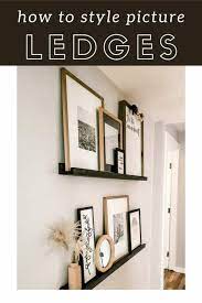 Shop target for wall decor you will love at great low prices. 4 Picture Ledge Styling Decor Tips Making Manzanita