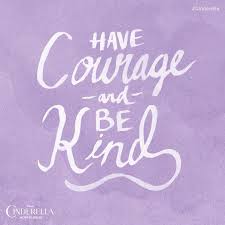 Kindness quotes about caring for others. Cinderella 2015 Quotes Have Courage And Be Kind Dogtrainingobedienceschool Com