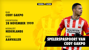 Maybe you would like to learn more about one of these? Spelerspaspoort Cody Gakpo Profiel Voetbalflitsen Nl Het Leukste En Opvallendste Voetbalnieuws