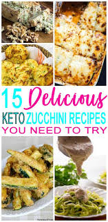 15 Keto Zucchini Recipes Best Ketogenic Diet Zucchini Meal Ideas Easy Low Carb Zucchini Recipes T Zucchini Recipes Low Carb Zucchini Recipes Zuchinni Recipes