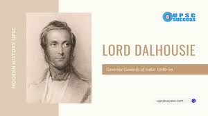 LORD DALHOUSIE (Governor-General of ...