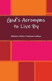 See what darren lebum (darrenlebum) has discovered on pinterest, the world's biggest collection of ideas. God S Acronyms To Live By Coleman Lebum Minister Debra 9781257051977 Amazon Com Books