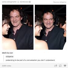 All templates / create meme tarantino , quentin tarantino . Funny Quotes Tarantino Quotesgram