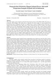 Marak nya budidaya belatung di indonesia tidak terlepas dari permintaan pasar terhadap belatung itu sendiri. Pdf Pengaruh Dan Efektivitas Maggot Sebagai Proses Alternatif Penguraian Sampah Organik Kota Di Indonesia